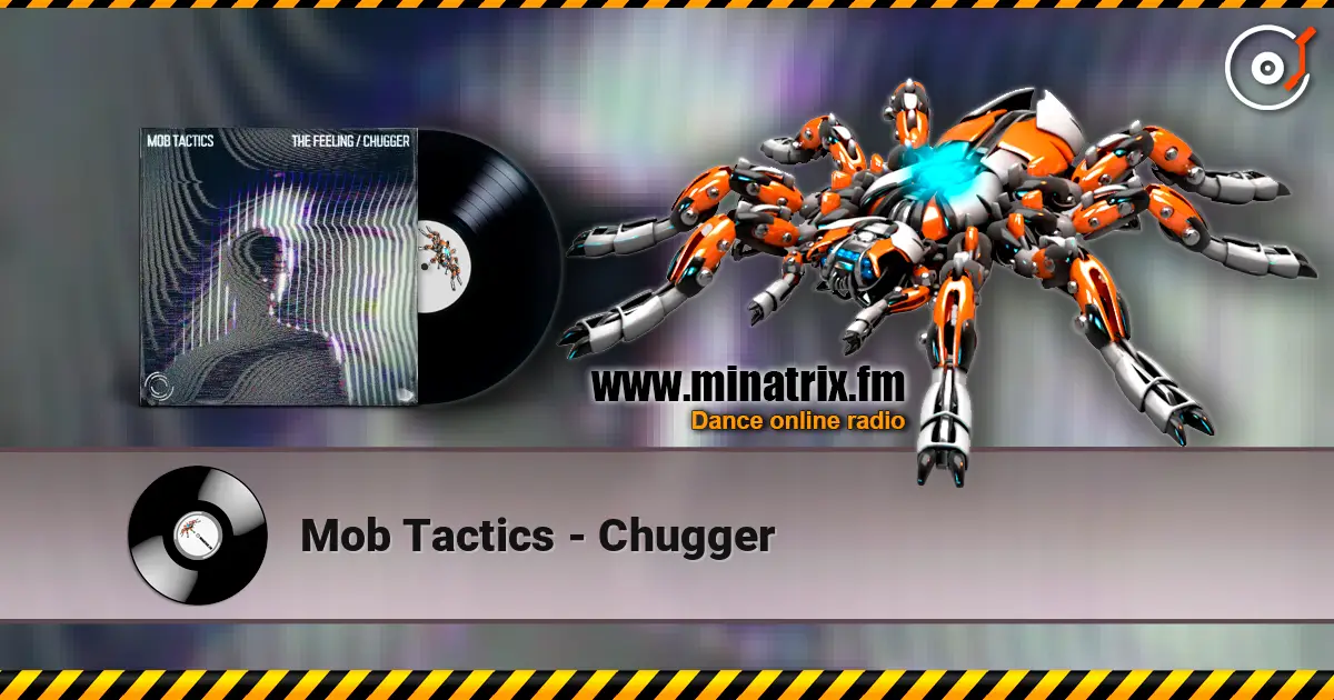 Mob Tactics - Chugger online in hoher Qualität hören | Minatrix.FM