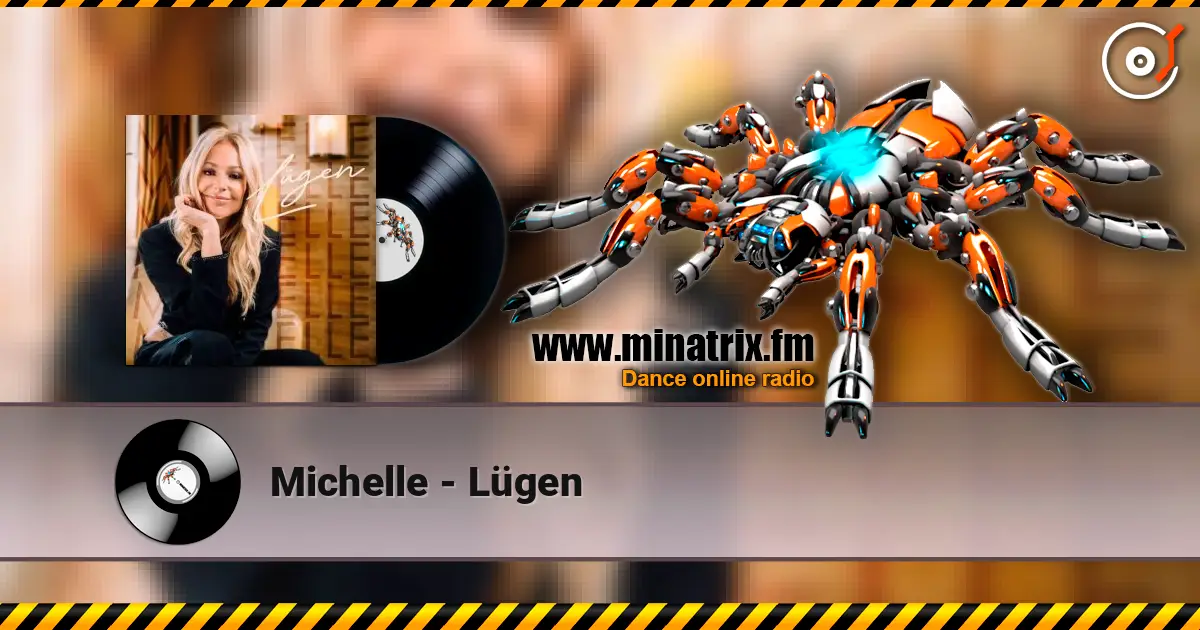 Michelle - Lügen online in hoher Qualität hören | Minatrix.FM