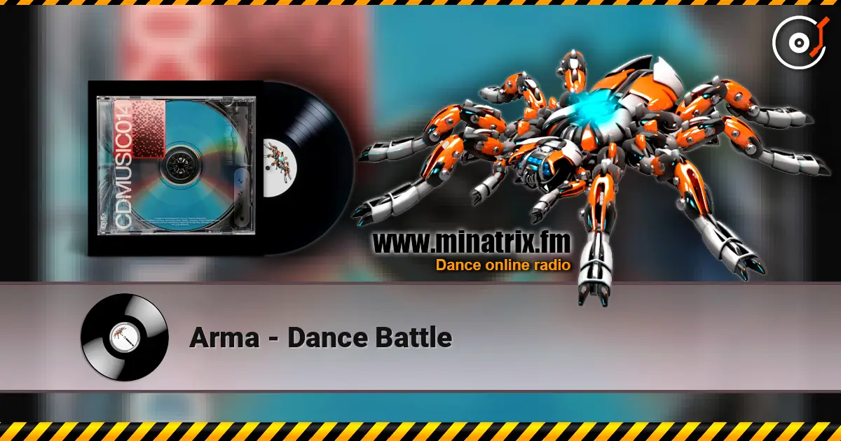 Arma - Dance Battle online in hoher Qualität hören | Minatrix.FM