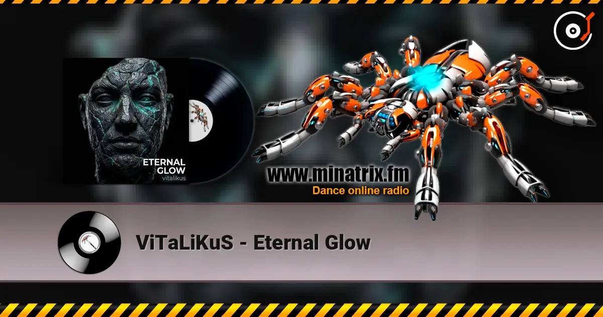 ViTaLiKuS - Eternal Glow online in hoher Qualität hören | Minatrix.FM