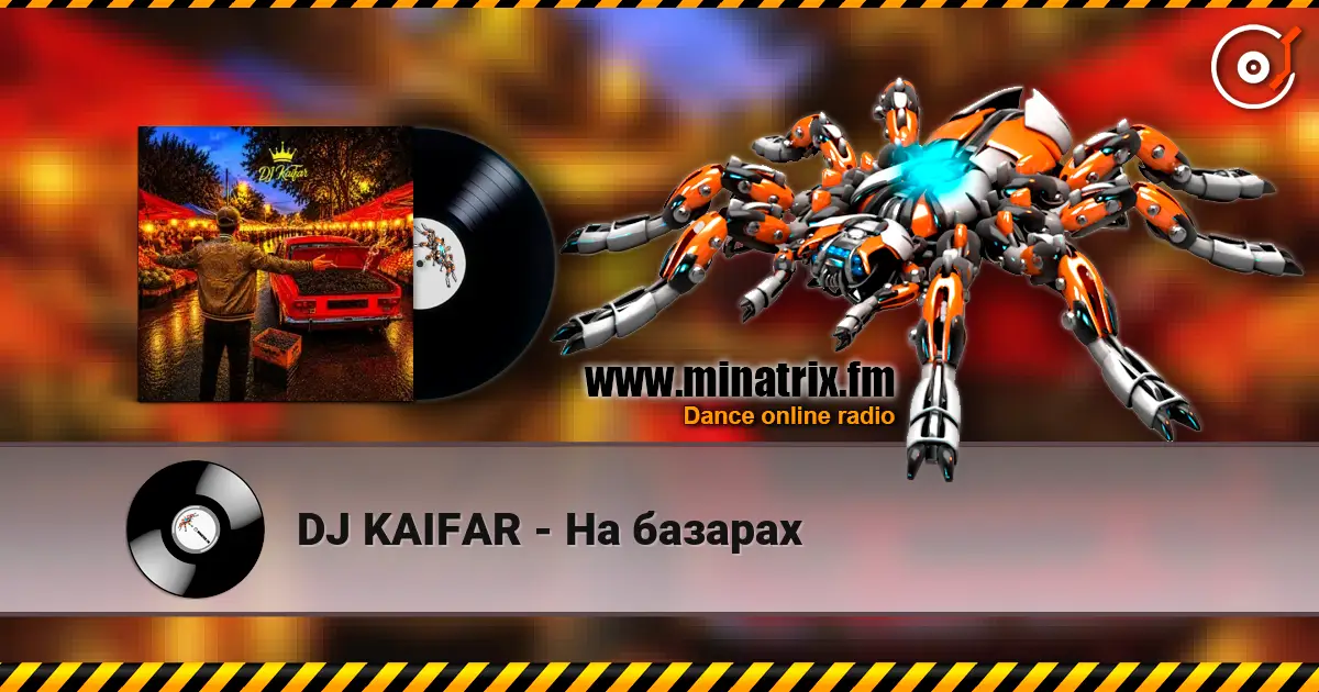 DJ KAIFAR - На базарах online in hoher Qualität hören | Minatrix.FM