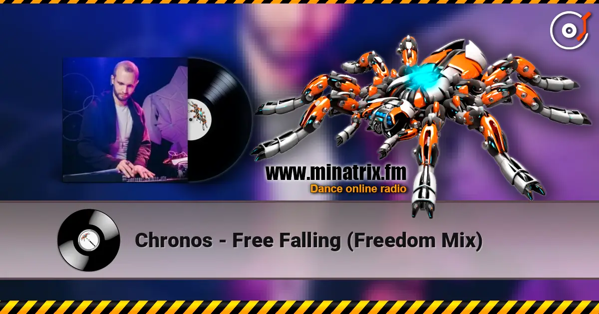 Chronos - Free Falling (Freedom Mix) online in hoher Qualität hören | Minatrix.FM