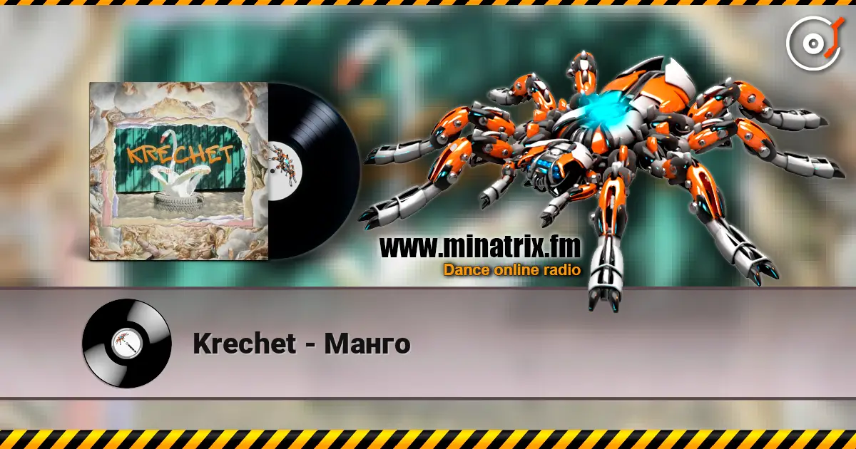 Krechet - Манго online in hoher Qualität hören | Minatrix.FM