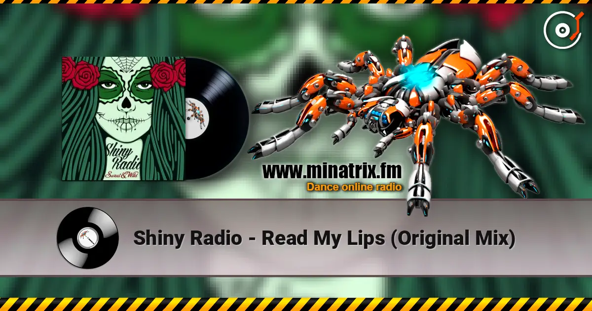 Shiny Radio - Read My Lips (Original Mix) online in hoher Qualität hören | Minatrix.FM