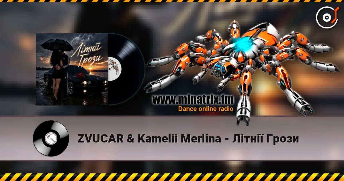 ZVUCAR & Kamelii Merlina - Літнії Грози online in hoher Qualität hören | Minatrix.FM