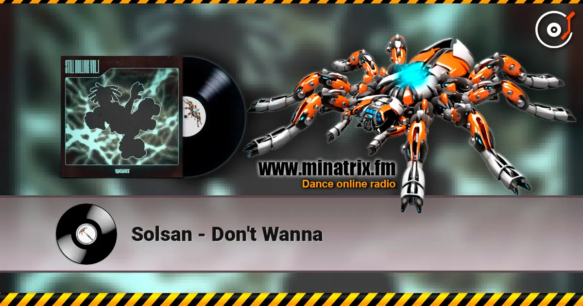 Solsan - Don't Wanna online in hoher Qualität hören | Minatrix.FM
