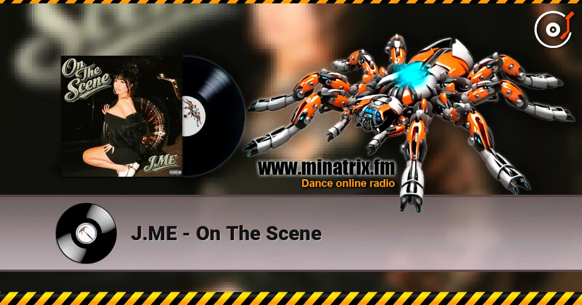 J.ME - On The Scene online in hoher Qualität hören | Minatrix.FM