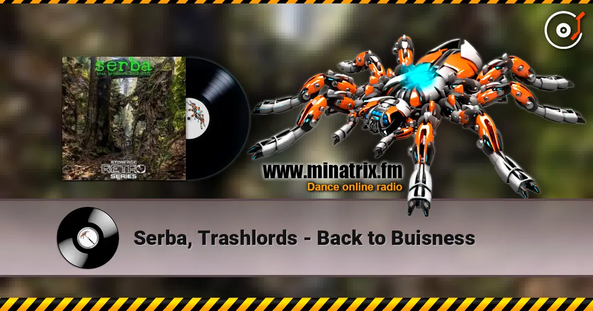 Serba, Trashlords - Back to Buisness online in hoher Qualität hören | Minatrix.FM