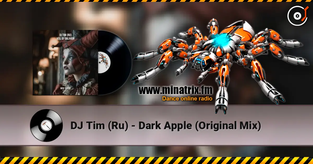 DJ Tim (Ru) - Dark Apple (Original Mix) online in hoher Qualität hören | Minatrix.FM
