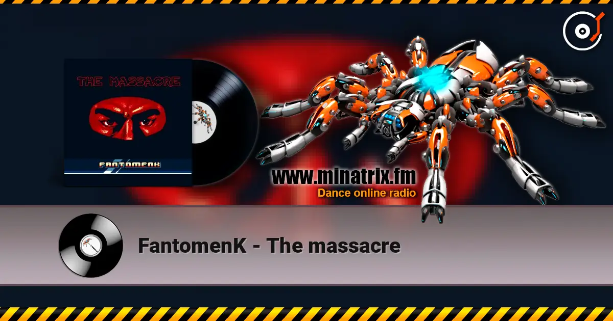 FantomenK - The massacre online in hoher Qualität hören | Minatrix.FM