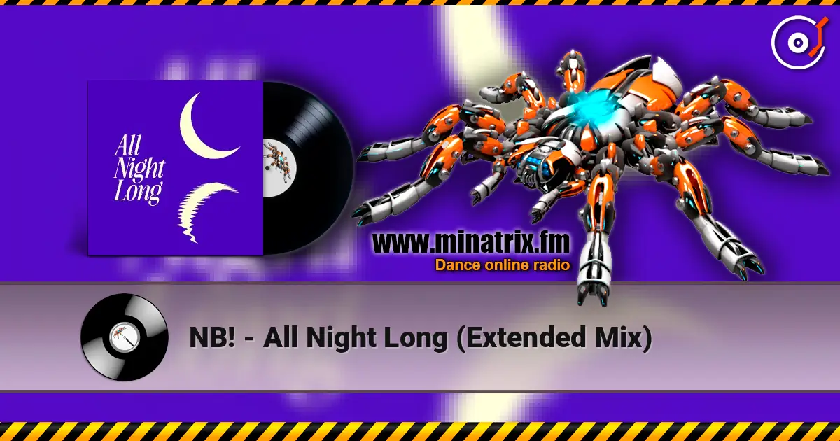 NB! - All Night Long (Extended Mix) online in hoher Qualität hören | Minatrix.FM