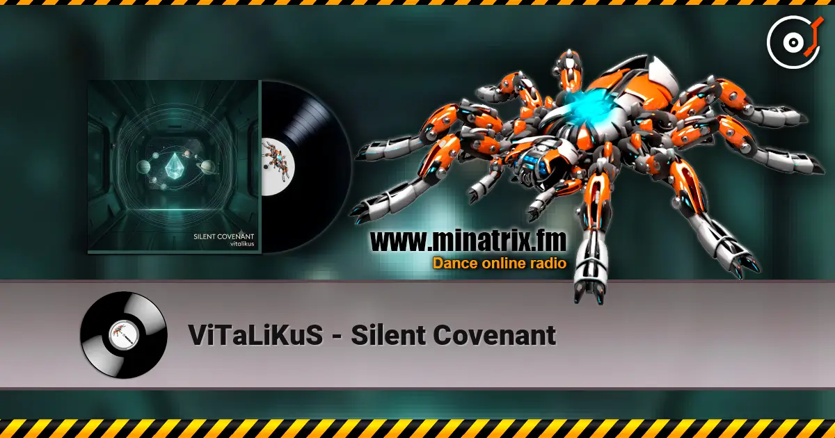 ViTaLiKuS - Silent Covenant online in hoher Qualität hören | Minatrix.FM