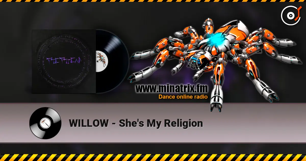 WILLOW - She's My Religion online in hoher Qualität hören | Minatrix.FM