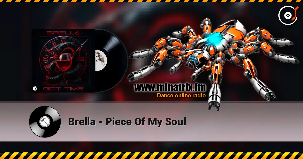 Brella - Piece Of My Soul online in hoher Qualität hören | Minatrix.FM