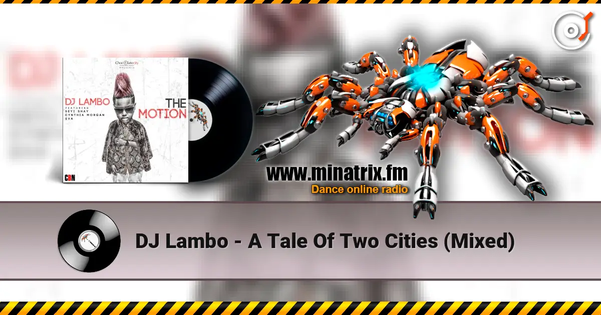 DJ Lambo - A Tale Of Two Cities (Mixed) online in hoher Qualität hören | Minatrix.FM