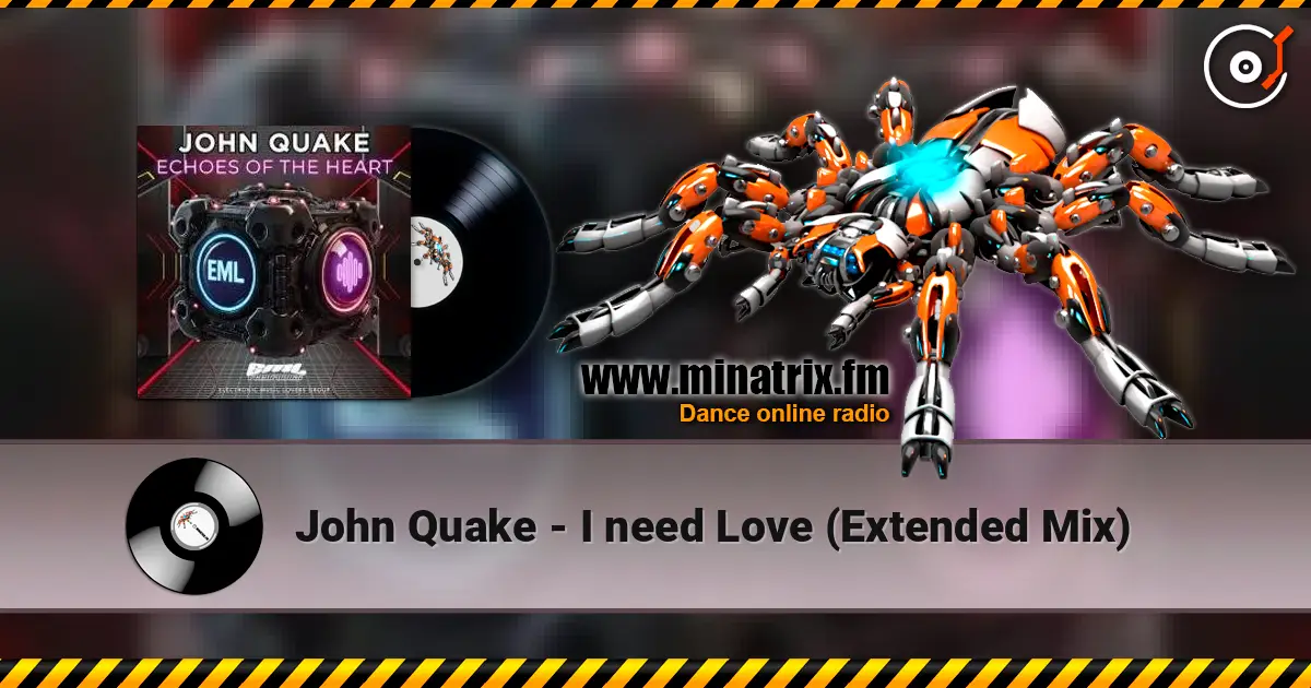 John Quake - I need Love (Extended Mix) online in hoher Qualität hören | Minatrix.FM
