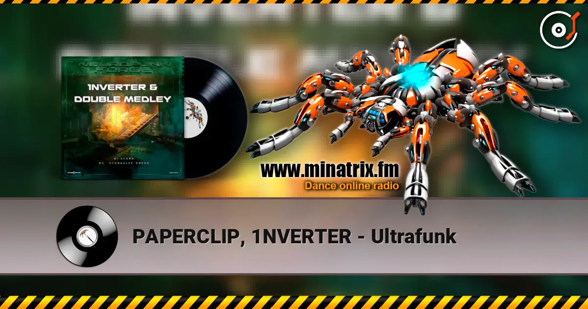 PAPERCLIP, 1NVERTER - Ultrafunk online in hoher Qualität hören | Minatrix.FM
