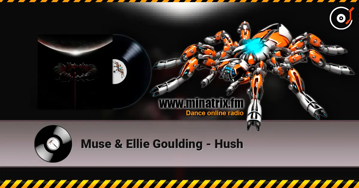 Muse & Ellie Goulding - Hush online in hoher Qualität hören | Minatrix.FM