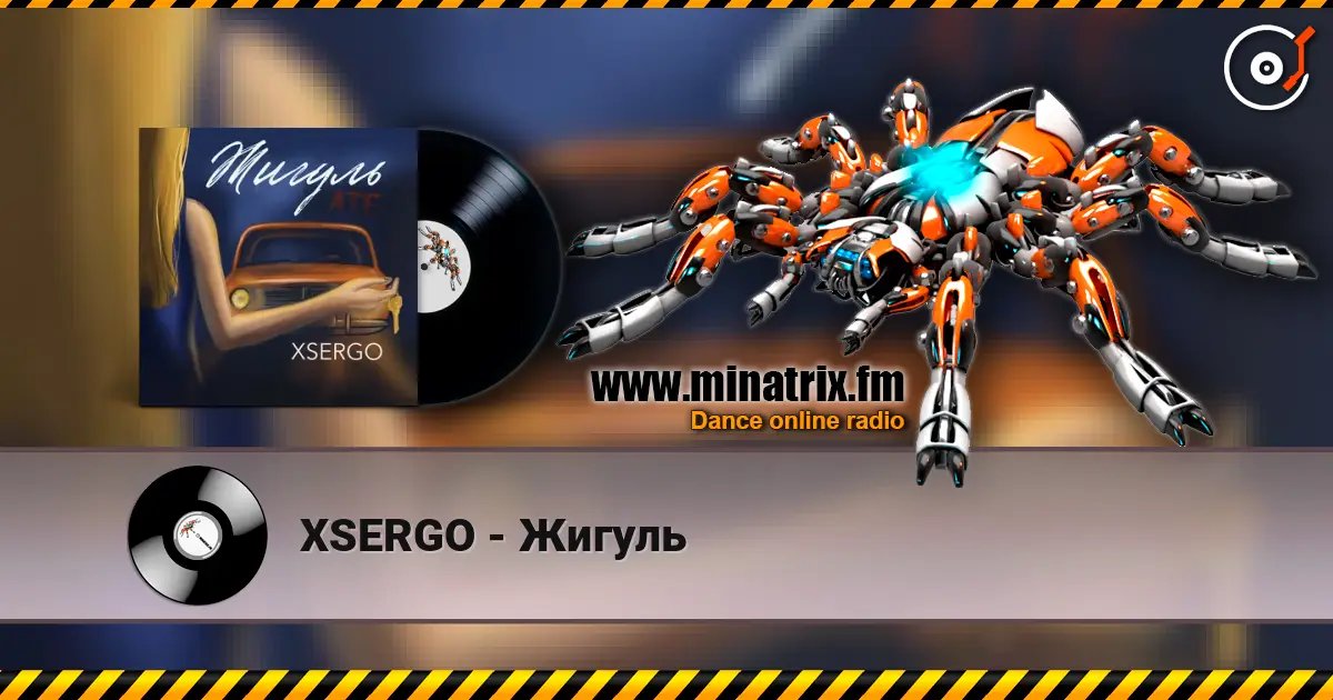 XSERGO - Жигуль online in hoher Qualität hören | Minatrix.FM