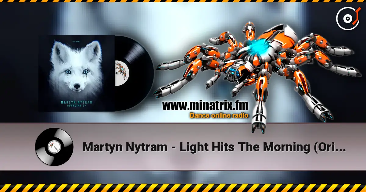Martyn Nytram - Light Hits The Morning (Original Mix) online in hoher Qualität hören | Minatrix.FM