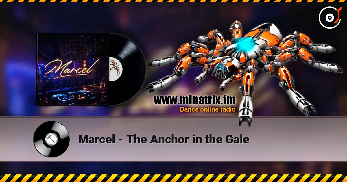Marcel - The Anchor in the Gale online in hoher Qualität hören | Minatrix.FM