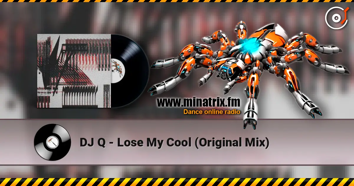 DJ Q - Lose My Cool (Original Mix) online in hoher Qualität hören | Minatrix.FM
