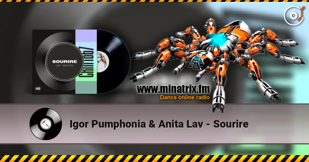 Igor Pumphonia & Anita Lav - Sourire online in hoher Qualität hören | Minatrix.FM