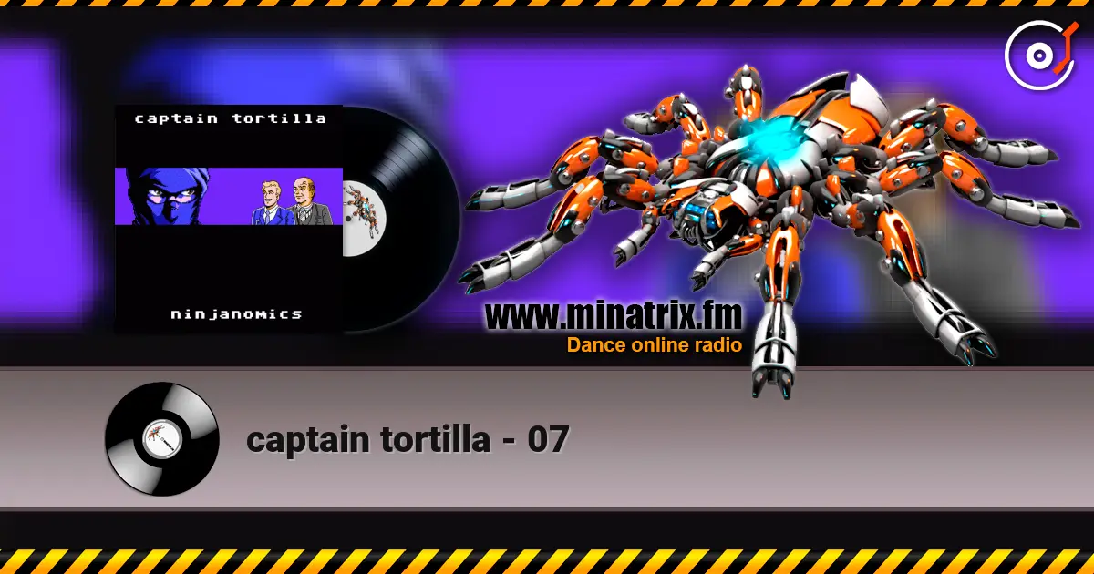 captain tortilla - 07 online in hoher Qualität hören | Minatrix.FM