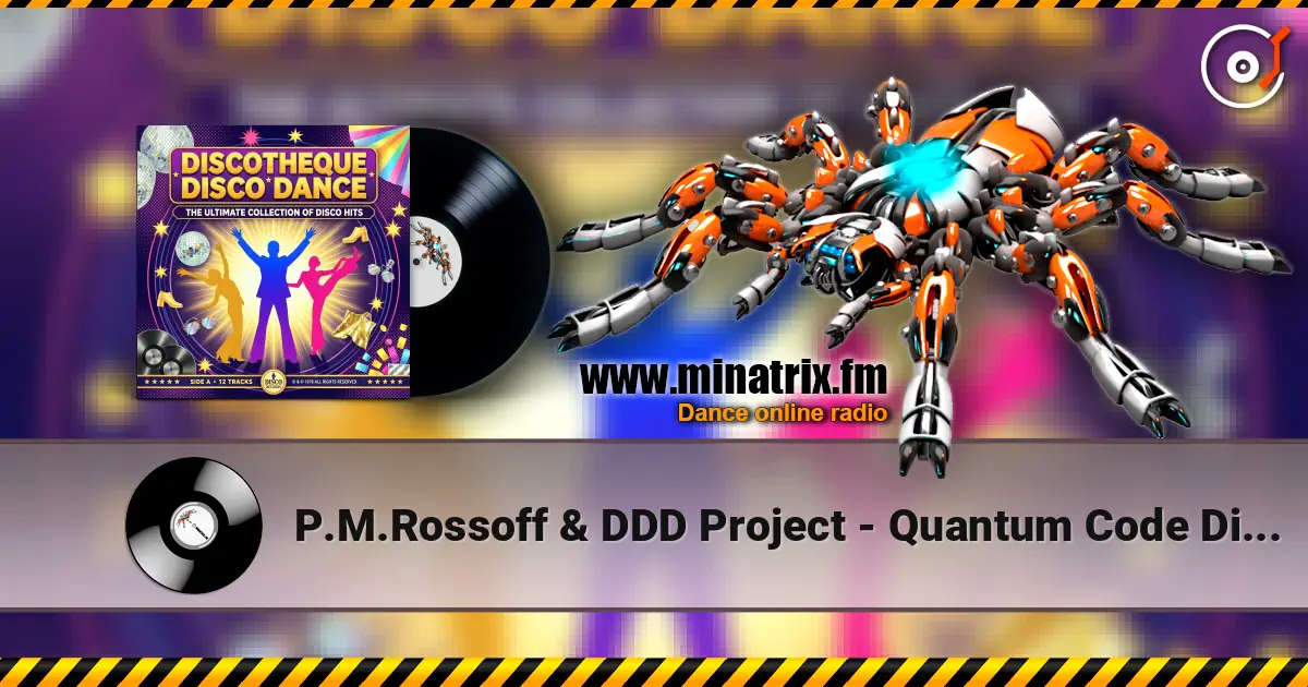 P.M.Rossoff & DDD Project - Quantum Code Disco70s Remix online in hoher Qualität hören | Minatrix.FM