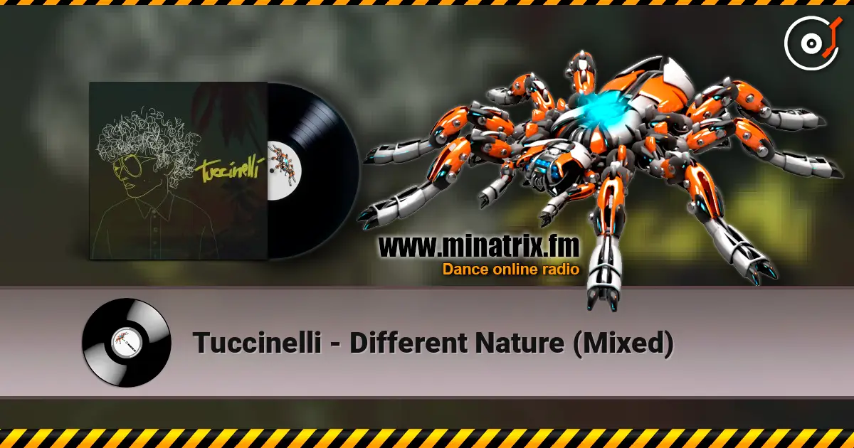 Tuccinelli - Different Nature (Mixed) online in hoher Qualität hören | Minatrix.FM