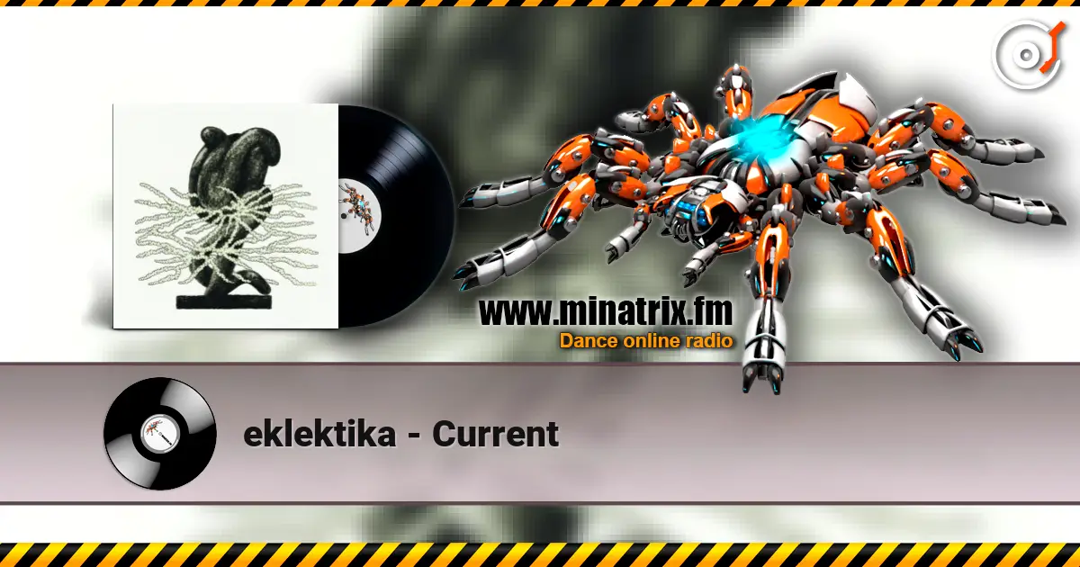 eklektika - Current online in hoher Qualität hören | Minatrix.FM