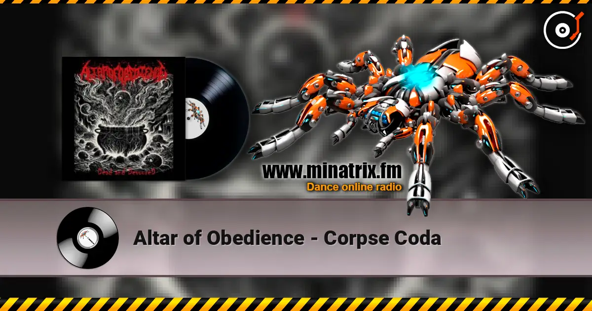Altar of Obedience - Corpse Coda online in hoher Qualität hören | Minatrix.FM