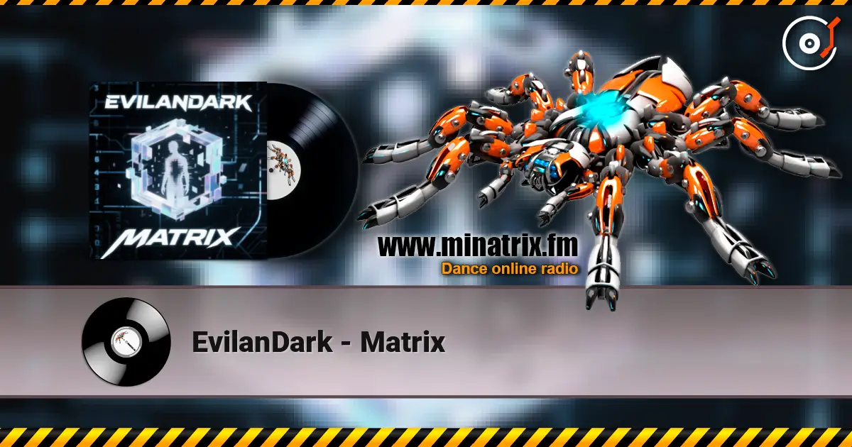 EvilanDark - Matrix online in hoher Qualität hören | Minatrix.FM