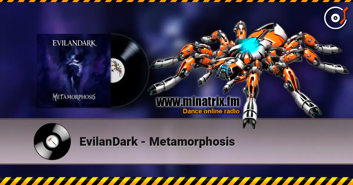 EvilanDark - Metamorphosis online in hoher Qualität hören | Minatrix.FM