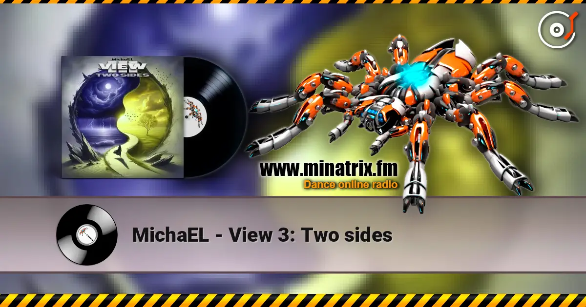 MichaEL - View 3: Two sides online in hoher Qualität hören | Minatrix.FM