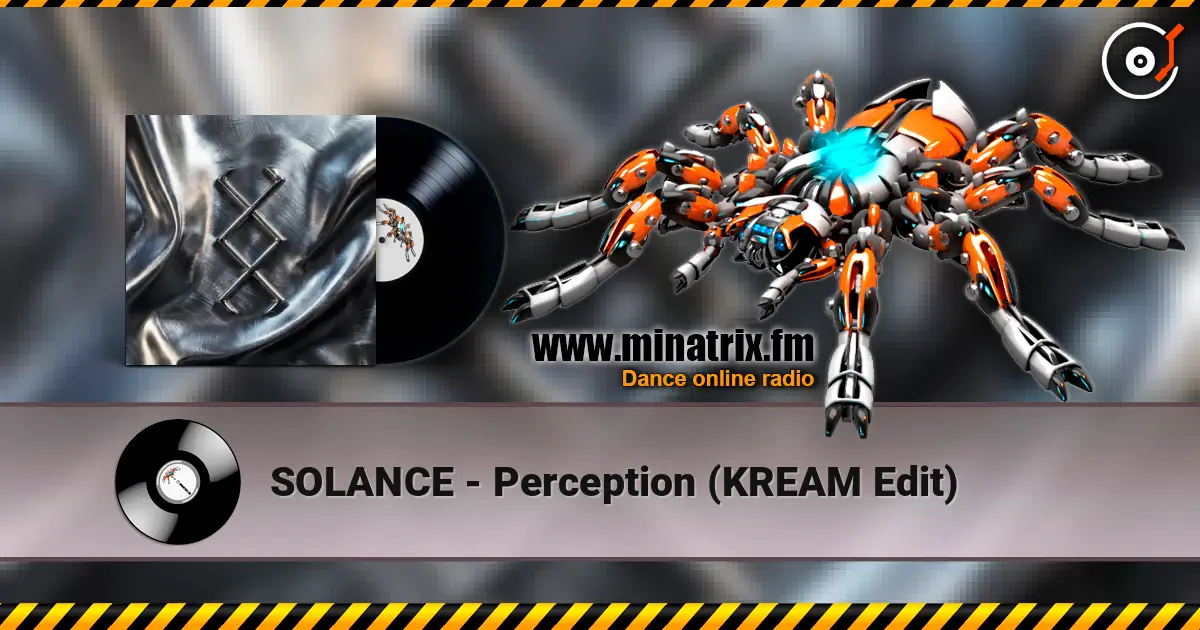 SOLANCE - Perception (KREAM Edit) online in hoher Qualität hören | Minatrix.FM
