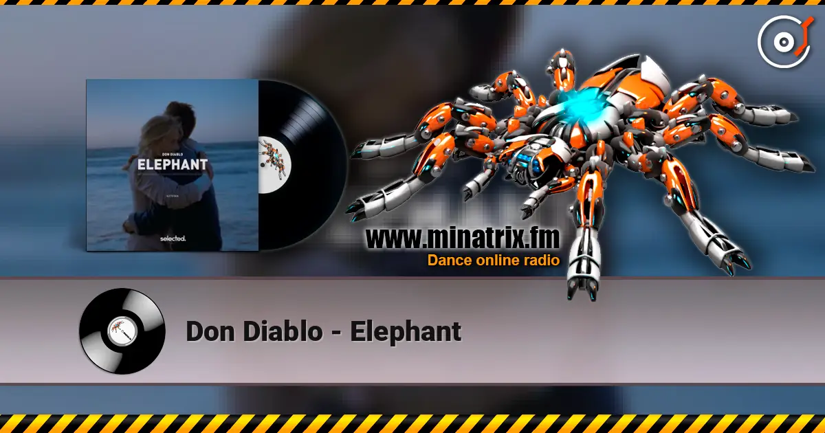 Don Diablo - Elephant online in hoher Qualität hören | Minatrix.FM