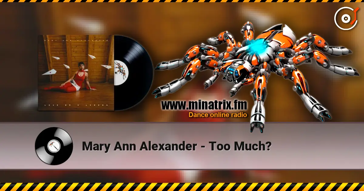 Mary Ann Alexander - Too Much? online in hoher Qualität hören | Minatrix.FM