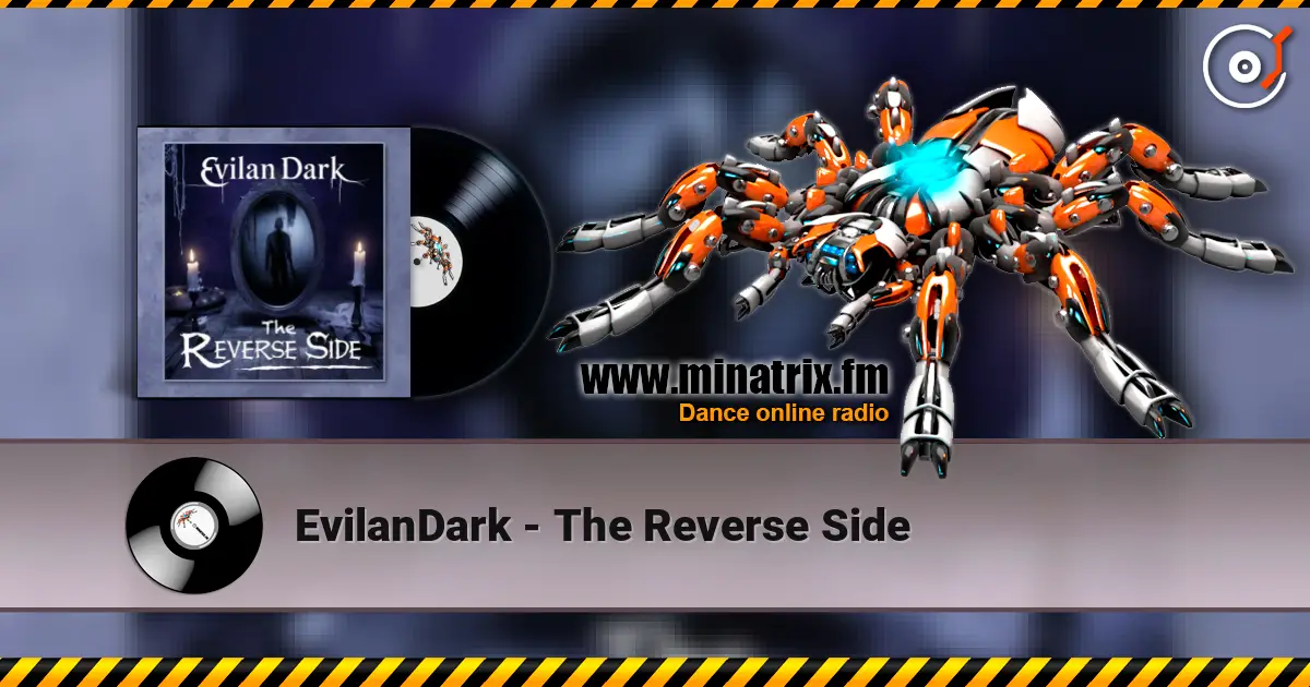 EvilanDark - The Reverse Side online in hoher Qualität hören | Minatrix.FM