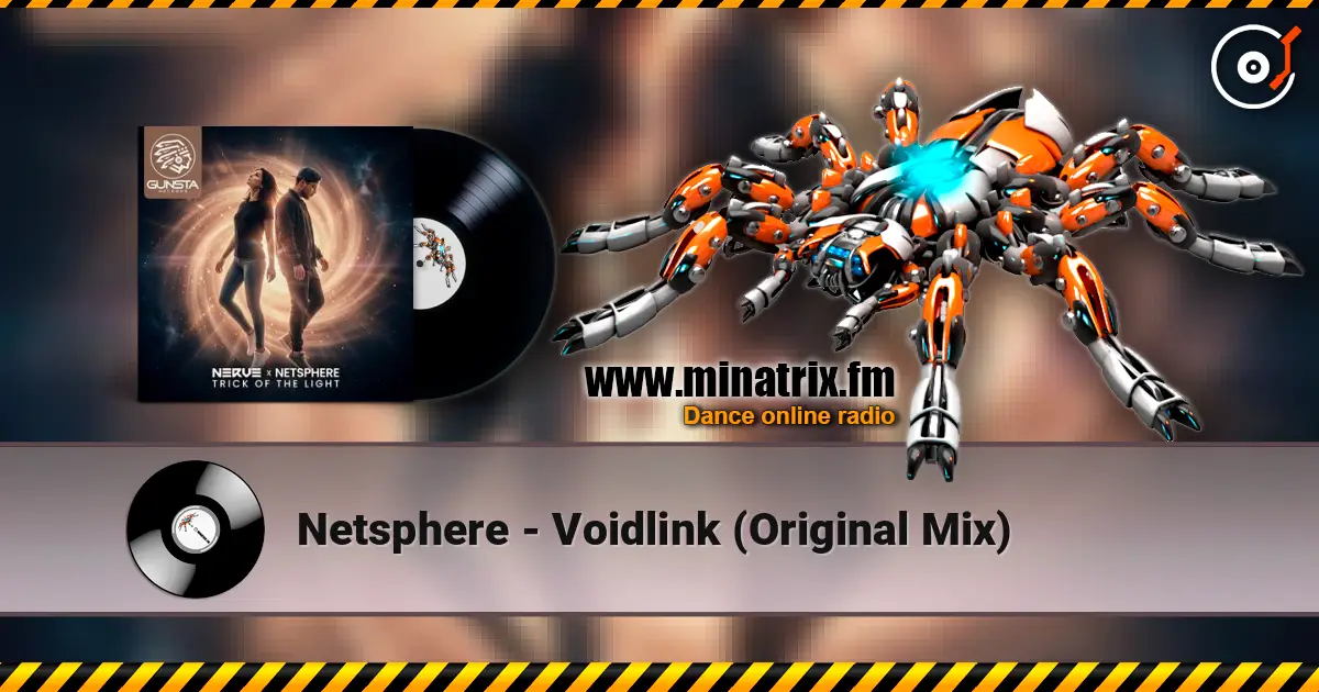 Netsphere - Voidlink (Original Mix) online in hoher Qualität hören | Minatrix.FM
