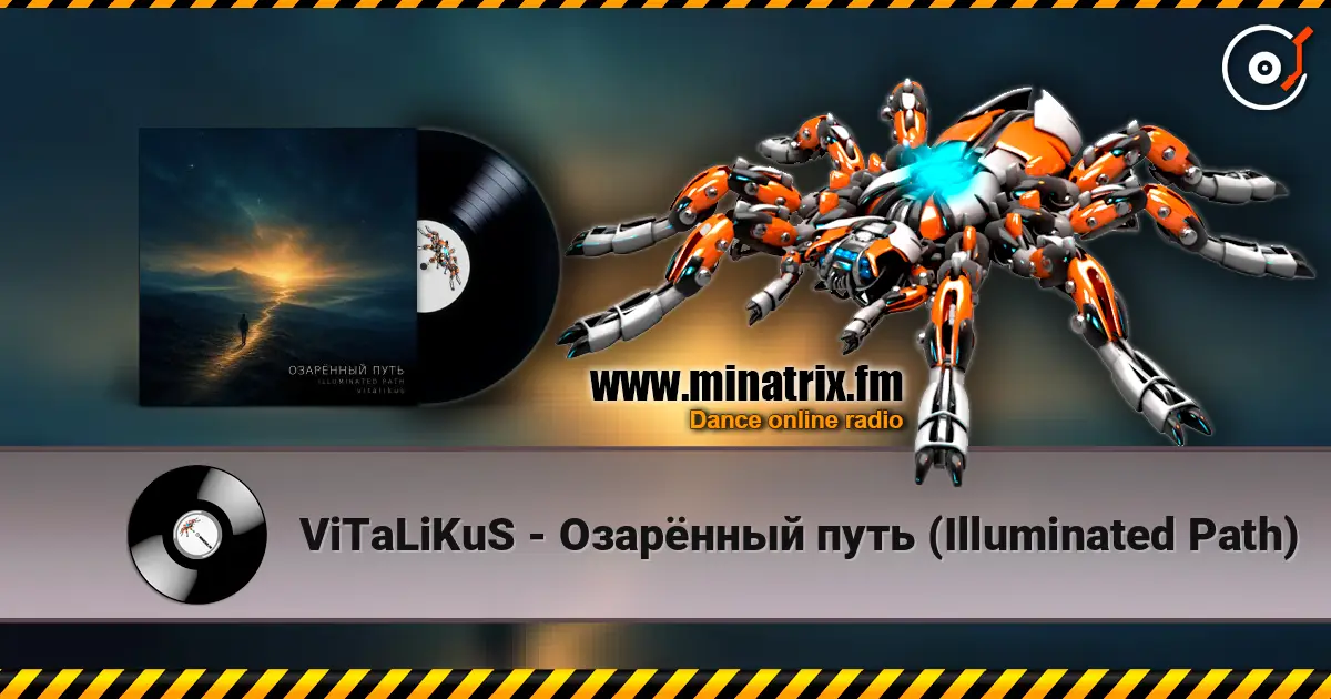ViTaLiKuS - Озарённый путь (Illuminated Path) online in hoher Qualität hören | Minatrix.FM