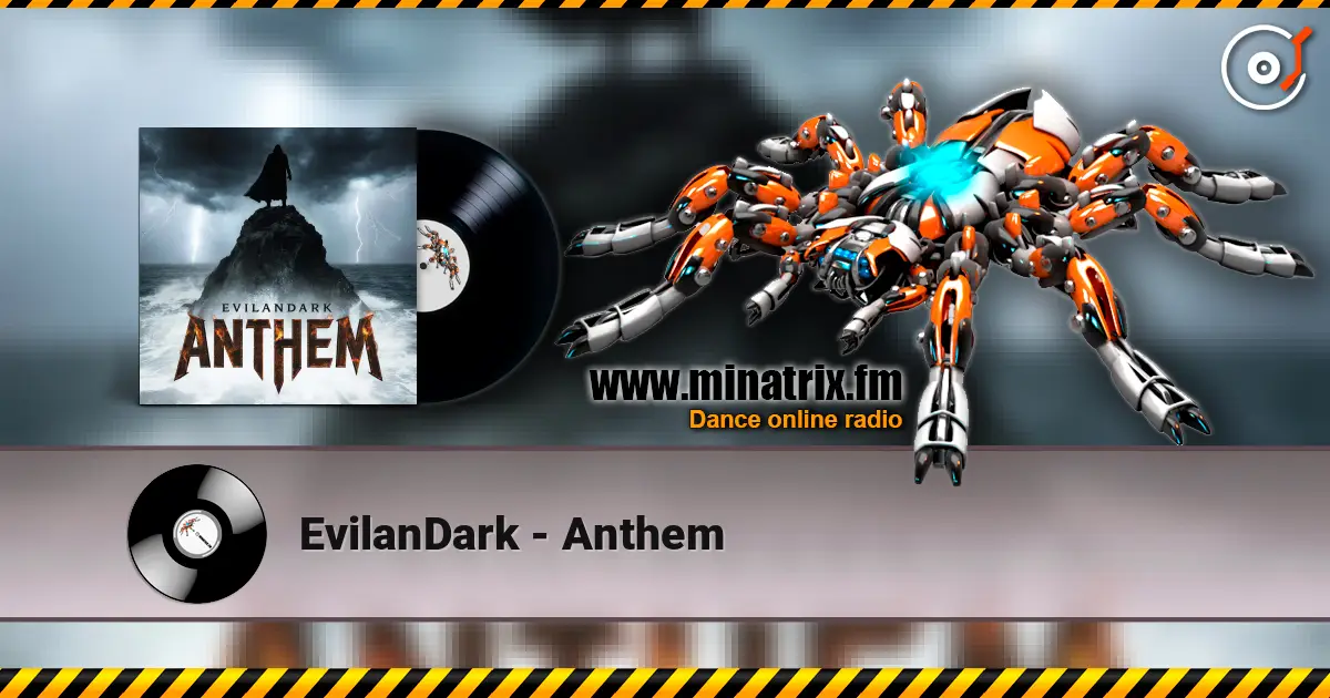 EvilanDark - Anthem online in hoher Qualität hören | Minatrix.FM
