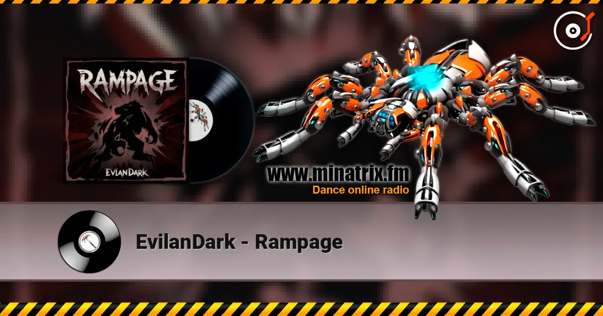 EvilanDark - Rampage online in hoher Qualität hören | Minatrix.FM