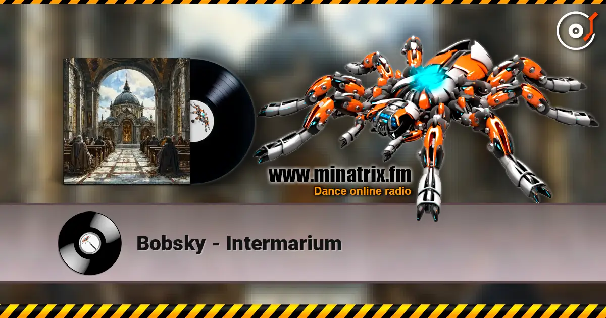 Bobsky - Intermarium online in hoher Qualität hören | Minatrix.FM