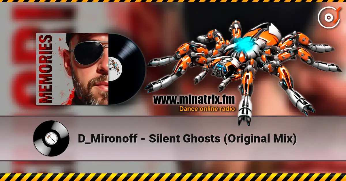 D_Mironoff - Silent Ghosts (Original Mix) online in hoher Qualität hören | Minatrix.FM