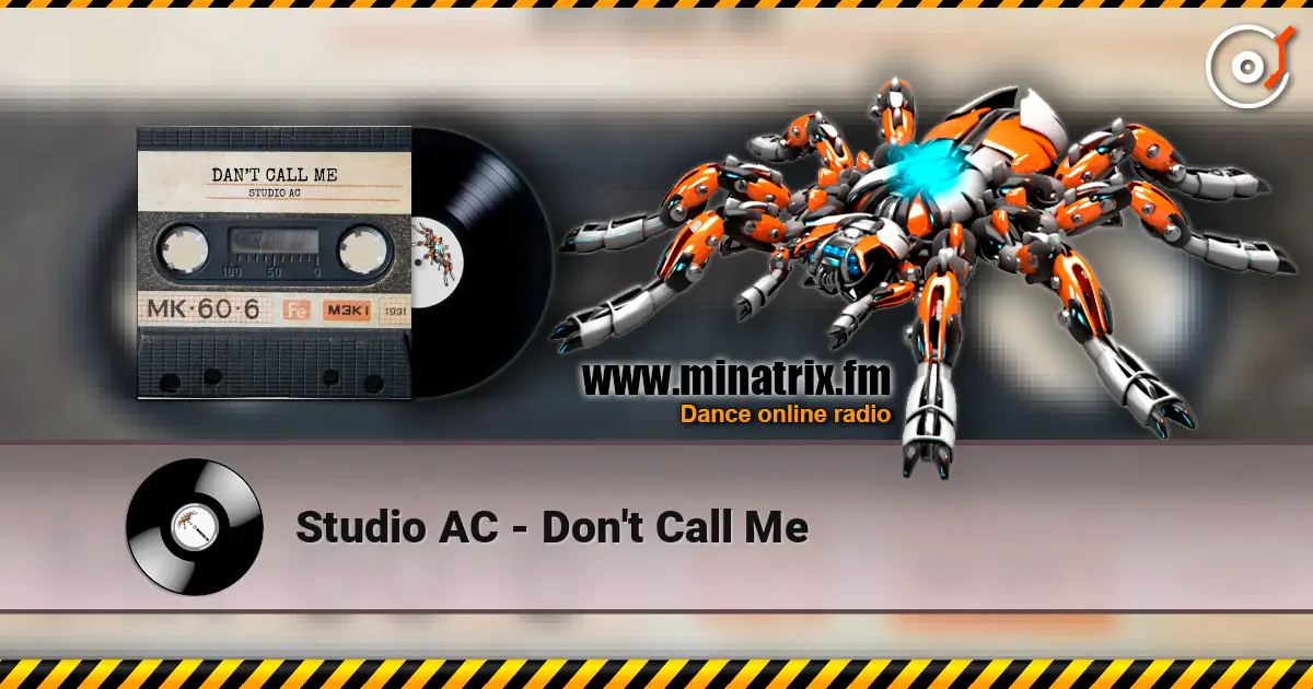 Studio AC - Don't Call Me online in hoher Qualität hören | Minatrix.FM