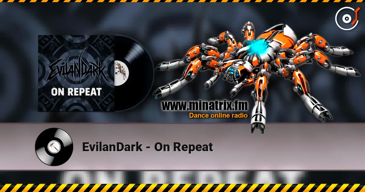 EvilanDark - On Repeat online in hoher Qualität hören | Minatrix.FM