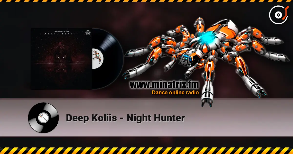 Deep Koliis - Night Hunter online in hoher Qualität hören | Minatrix.FM