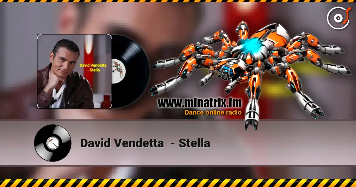 David Vendetta  - Stella online in hoher Qualität hören | Minatrix.FM