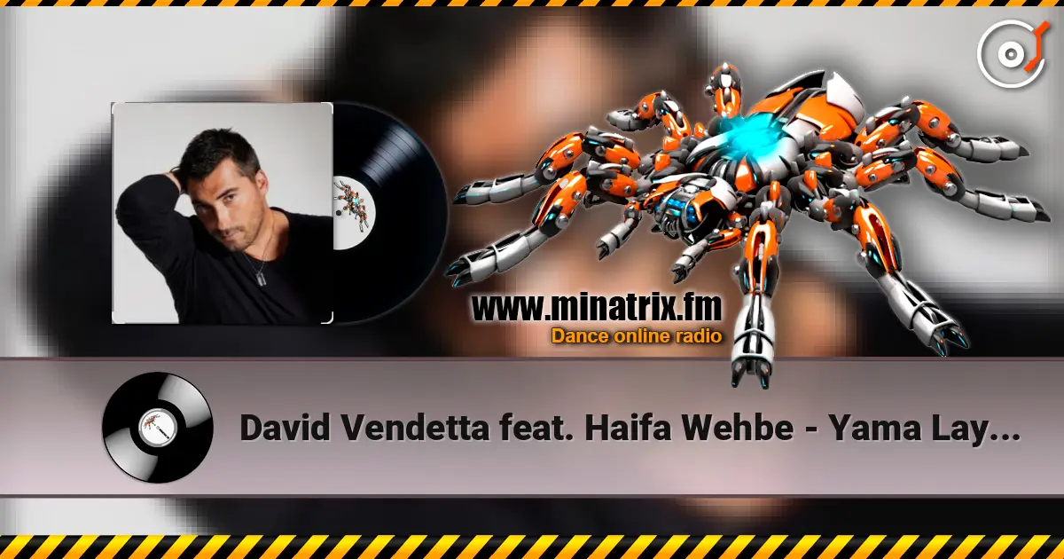 David Vendetta feat. Haifa Wehbe - Yama Layali (Original Mix) online in hoher Qualität hören | Minatrix.FM